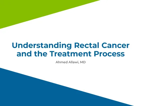 Understanding Rectal Cancer and the Treatment Process by Ahmed Allawi