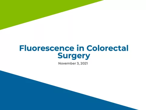 Fluorescence in Colorectal Surgery