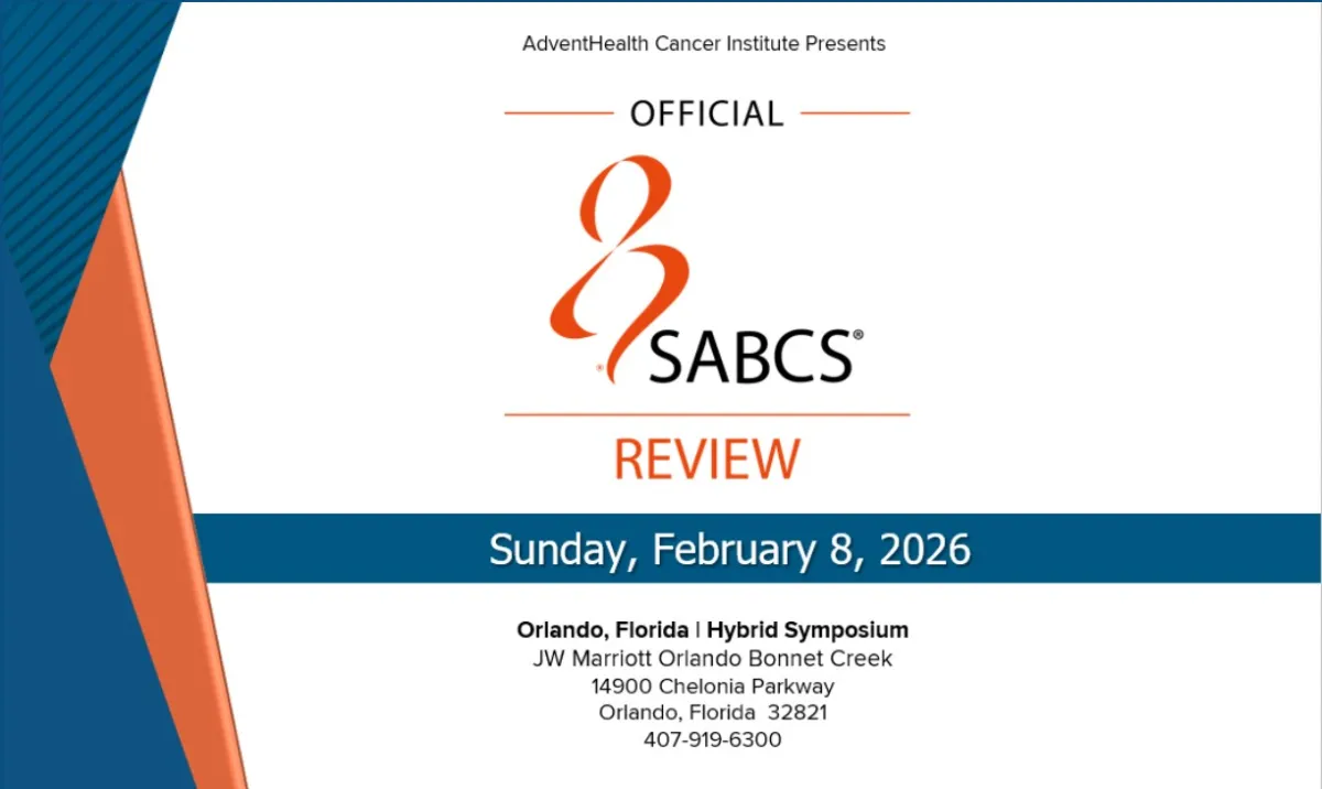 AdventHealth Cancer Institute Presents Official SABCS Review 